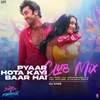 About Pyaar Hota Kayi Baar Hai (Club Mix)[Remix By DJ Star] Song