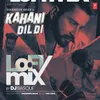 About Kahani Dil Di Lofi Mix(Remix By DJ Basque) Song