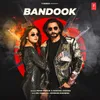 About Bandook Song