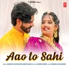 About Aao To Sahi Song