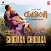 About Chudaka Chudaka (From "Rudrangi") Song