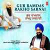 About Gur Ramdas Rakho Sarnai Song