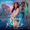 About Fanaa Kar Lo (From "Starfish") Song