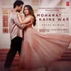 About Mohabbat Karne Wale Song