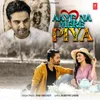 About Aaye Na Mere Piya Song