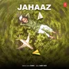 About Jahaaz Song