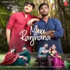 About Mere Ranjhana Song