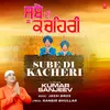 About Sube Di Kacheri Song