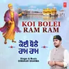 About Koi Bolei Ram Ram Song