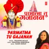 About Parmatma Tu Gajanan Song