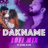 Dakname Lofi Mix(Remix By Dj Rik,Dj Jits)