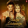 About Yaara Dildaara Song