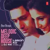 About Labon Ko Melodic Deep House(Remix By Dj Rik) Song