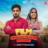 About Film Chandrawal Dekhungi Song