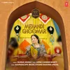 About Mehandi Ghoomar (From "Rajwada - The Feel Of Rajasthan") Song