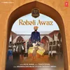 Robeli Awaz (From "Rajwada - The Feel Of Rajasthan")