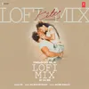 About Zindagi Do Pal Ki Lofi Mix(Remix By Dj Rik) Song