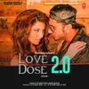 About Love Dose 2.0 Song