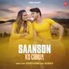 About Saanson Ko Chhua Song