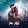 About Do Dil Song