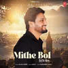 About Mithe Bol Song