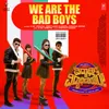 About We Are The Bad Boys (From "Vidyarthi Vidyarthiniyare") Song