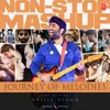About Journey Of Melodies: The Best Of Arijit Singh Non-Stop Mashup(Remix By Kedrock,Sd Style) Song