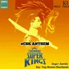 Chennai Super Kings CSK Anthem