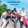 About Facebook Me Song
