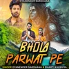 About Bhola Parwat Pe Song