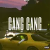 Gang Gang