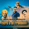 About Heros of Freedom Song