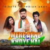 About Mere Apne Khoye Hai Tribute To Indian Army Song