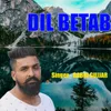 Dil Betab