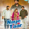 About Naye Yaar Song