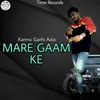 About Mare Gaam Ke Song