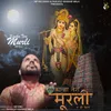 About Kanha Teri Murli Song