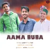 About Aama Buba Song