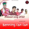 Benning Lan Lan Kinnauri Song 2022
