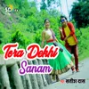 Tora Dekhi Sanam