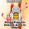 Durga Puja Tor Dokane Ache Ki Offer