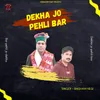 About Dekha Jo Pehli Bar Song