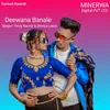 About Deewana Banale Song