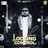 About Loosing Control Song