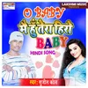 About O Baby Mai Hu Tera Hero Baby Hindi Song Song