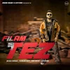 About Filam Tez Song