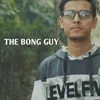 The Bong Guy