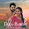 Dil Ke Bank