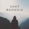 About Saat Bahagia Song