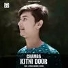 About Chamba Kitni Door Song